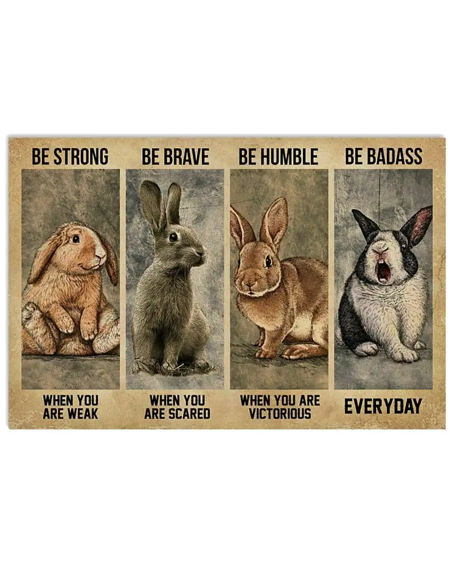 

Rabbit Be Strong When You are Weak Be Badass Everyday Metal Tin Sign Captain Pirate Bar Pub Man Parking Cave Kitchen Plaque Part