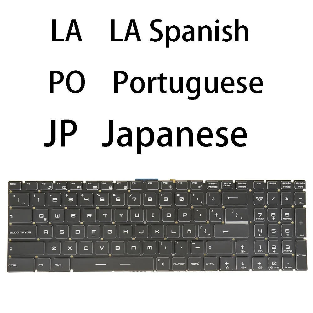 

LA Spanish Portuguese Italian Japanese Keyboard For MSI WT72 2OK 2OL 2OM 6QI 6QJ 6QK 6QL 6QM 6QN, GS73VR 6RF Stealth Pro Backlit