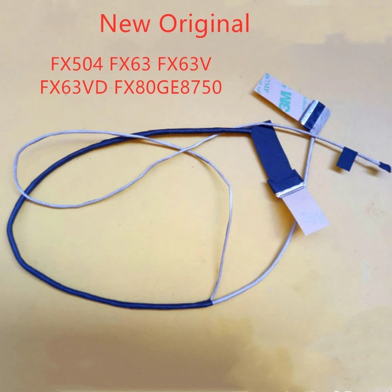 Новый оригинальный lcd LVDS EDP кабель для ASUSU Flying Fortress FX504 FX63 FX63V FX63VD FX80GE 8750 кабель для экрана DD0BKLL100 30pin