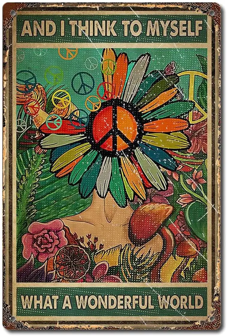 

Hippie Peace Sign Sunflower Girl Poster and I Think to Myself What A Wonderful World Poster Home Decor Retro Metal Tin Sign Home