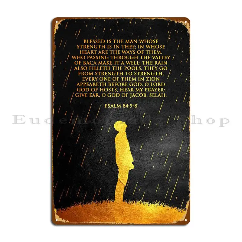 

Psalm 84 5 8 Metal Plaque Poster Garage Printing Living Room Customize Retro Tin Sign Poster