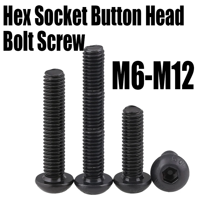 

1/5PCS M6 M8 M10 M12 L=8-100mm Grade 10.9 Black Carbon Steel Hex Socket Button Head Allen Bolt Screw Round Head Hex Socket Screw