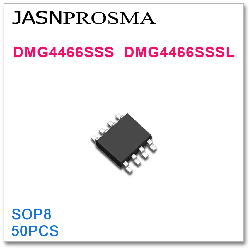 JASNPROSMA 50 шт. SOP8 DMG4466SSS DMG4466SSSL высокое качество 4466 SSS SSSL DMG
