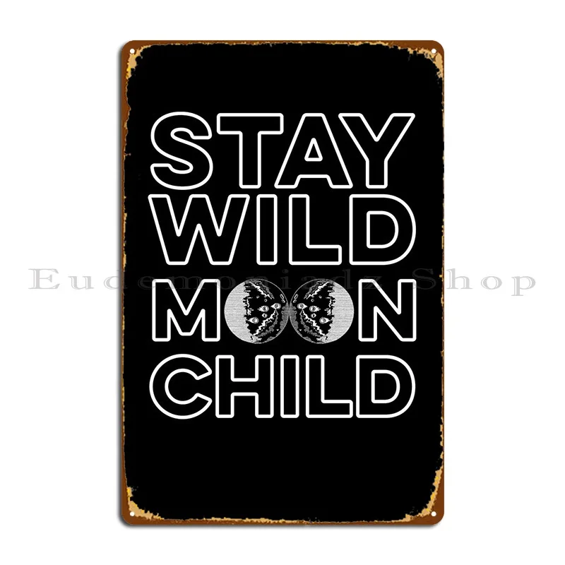 Металлический плакат на стену с Луной и надписью «Stay Wild Moonchild»