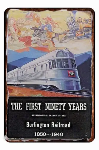 90 лет Burlington Железная дорога Оловянный металлический знак 8 x 12 ВСЕ МЕТАЛЛ Винтаж