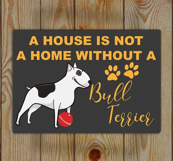 

Bull Terrier Tin Sign Tin Tin wall Art A A House A