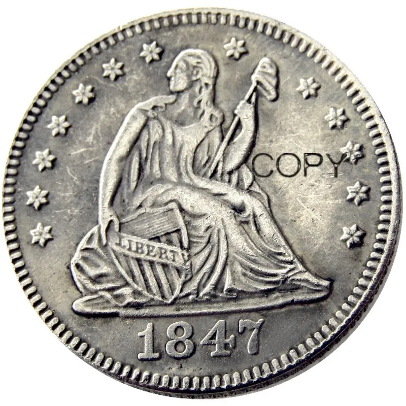 

США 1847 P/O Seated Liberty Quater доллар Посеребренная КОПИЯ монета