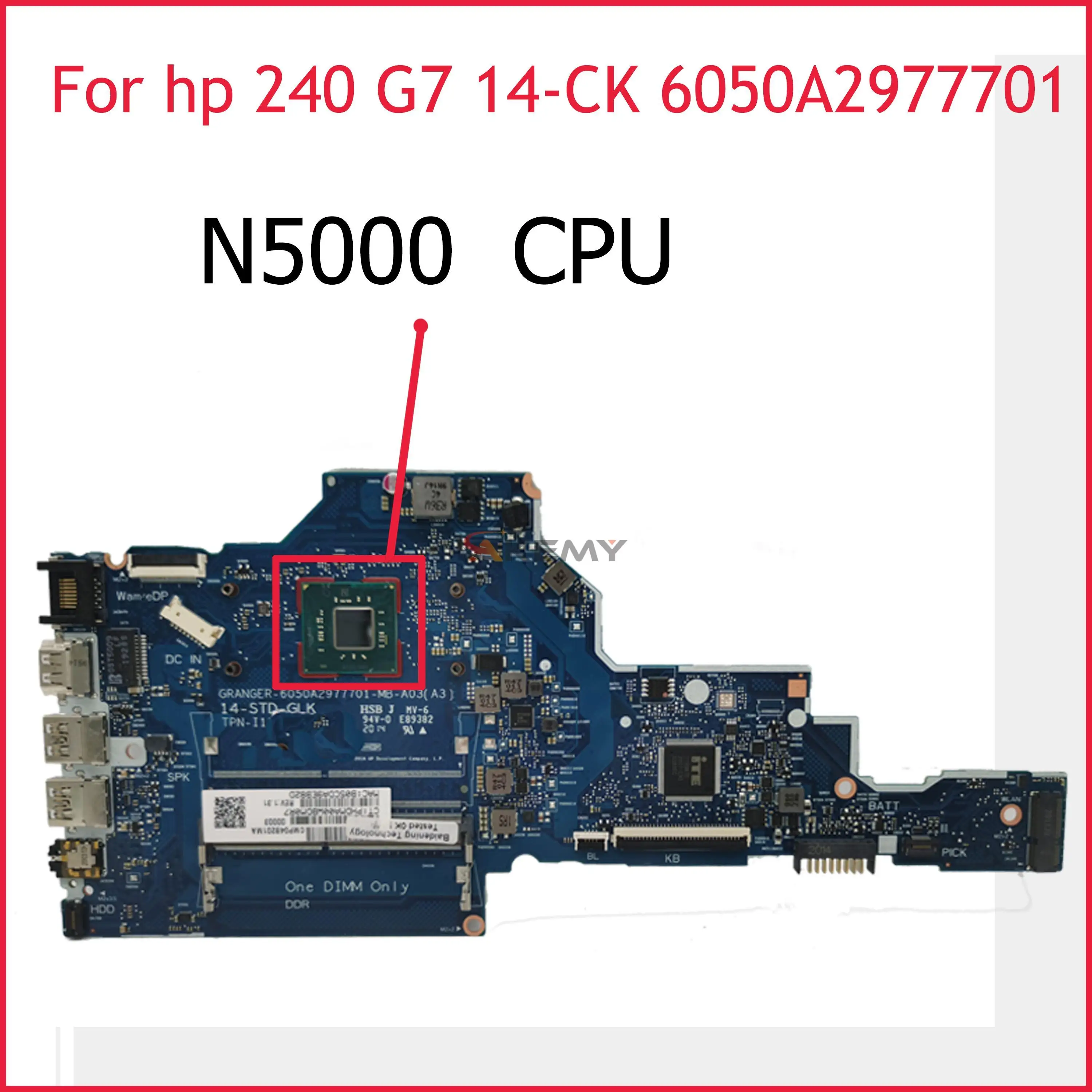 

TPN-I131 для HP 240 G7 14-CK Материнская плата ноутбука L23236-001 с процессором N5000 DDR4 GRANGER 6050A2977701-MB-A01 100% тест