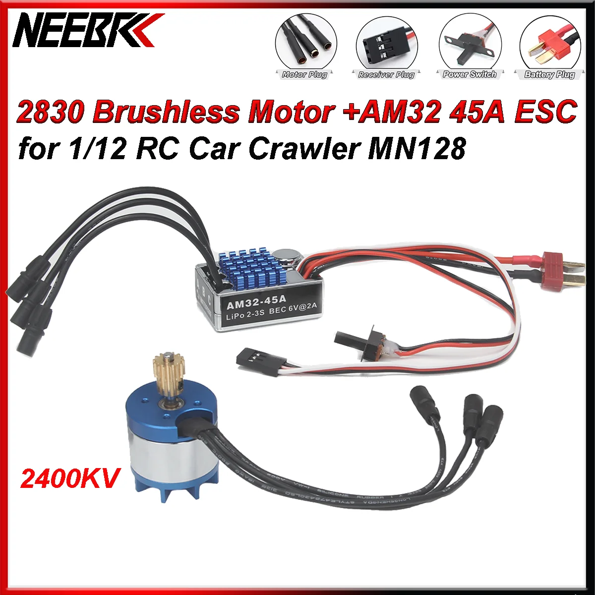NEEBRC MN128 Комплект обновления мощности 2830 2400KV Outrunner Бесщеточный двигатель AM32 45A T Plug