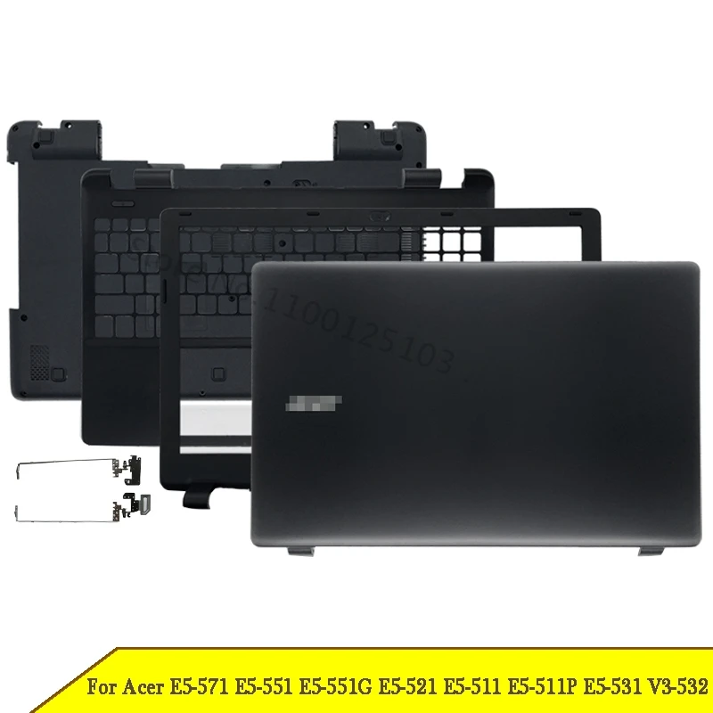 

Новый нижний корпус для Acer E5-571 E5-551 E5-551G E5-521 E5-511 E5-511P E5-531 LCD задняя крышка передняя рамка петли Упор для рук