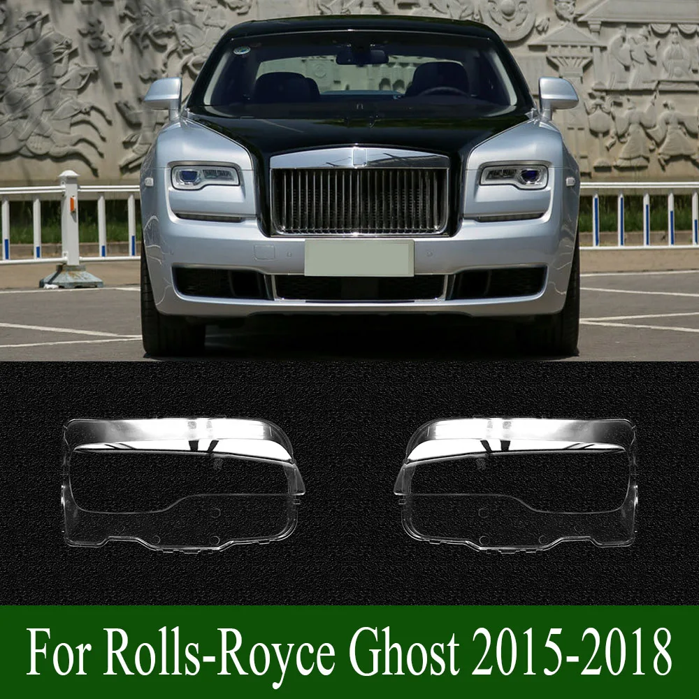 

For Rolls-Royce Ghost 2015-2018 Headlight Cover Lens Transparent Lamp Shell Lampcover Plexiglass Replace The Original Lampshade
