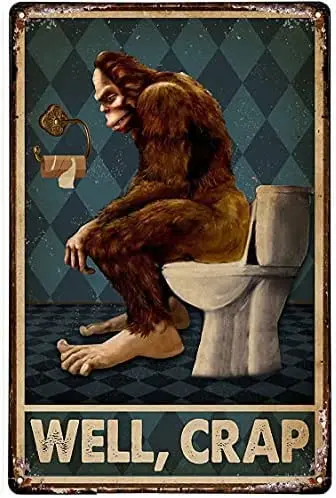 

Retro Restroom Well Crap Bigfoot Vintage Wall Decor Retro Art Funny Decorations For Pub Cafe Farm Room Metal Classic Poster