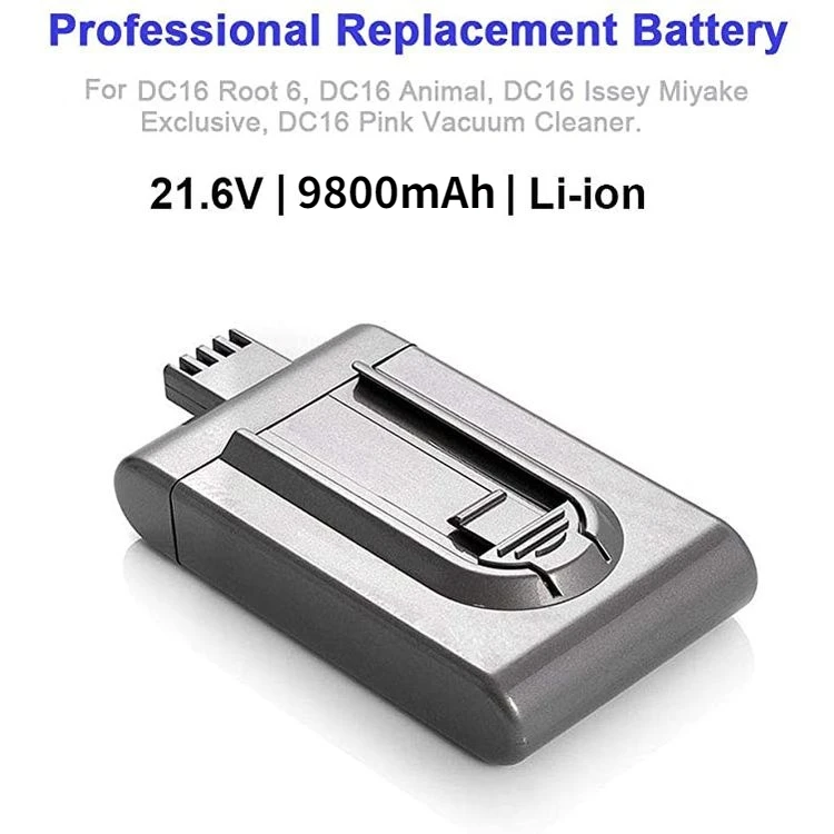 100% high quality 9800mAh 21.6V Li-ion DC16 Vacuum Cleaner Replacement Battery for Dyson DC16 DC12 12097 BP01 912433-01 L50