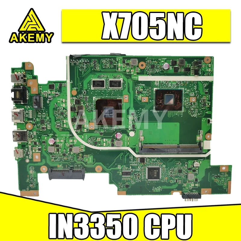 

Akemy X705NC Laptop Motherboard for ASUS Vivobook X705NC X705N original Mainboard work 100% N3350 CPU GT810M-2GB GPU