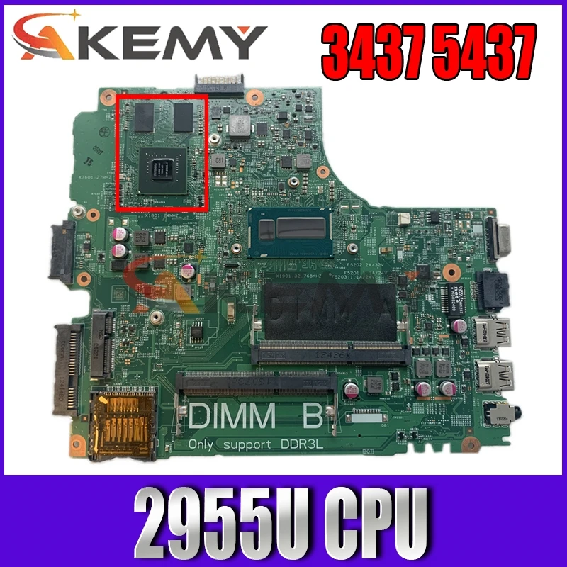 

Akemy CN-0Y5JJK 0Y5JJK Y5JJK For Dell Inspiron 3437 5437 Laptop Motherboard VF0MH Celeron 2955U CPU onboard GeForce 720M