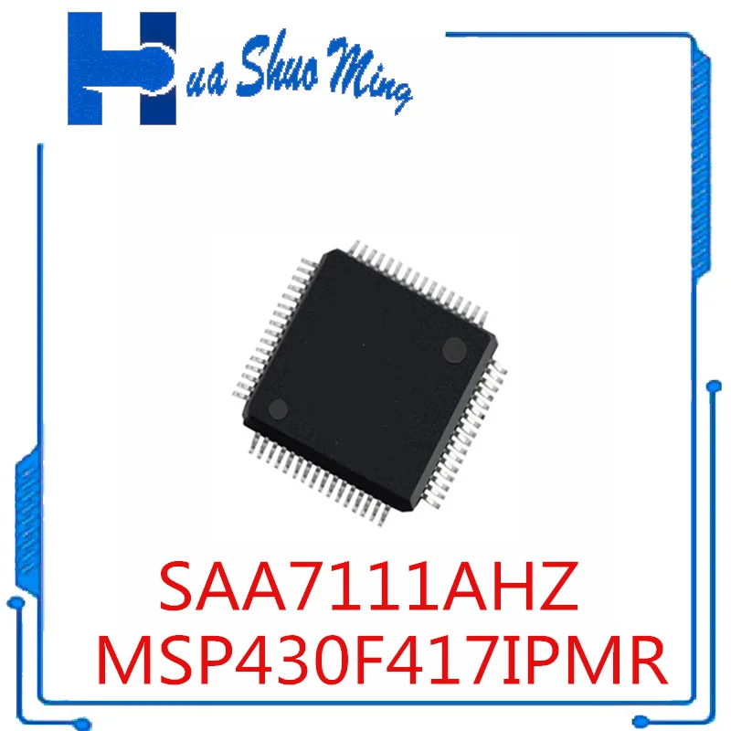 

10Pcs/Lot SAA7111AHZ SAA7111AH SAA7111 MSP430F417IPMR QFP64