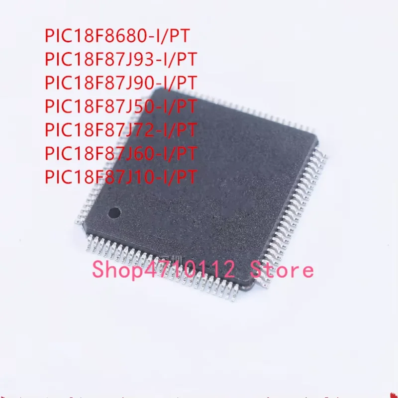 10 шт. PIC18F8680-I/PT PIC18F87J93-I/PT PIC18F87J90-I/PT PIC18F87J50-I/PT PIC18F87J72-I/PT PIC18F87J60-I/PT PIC18F87J10-I/PT IC