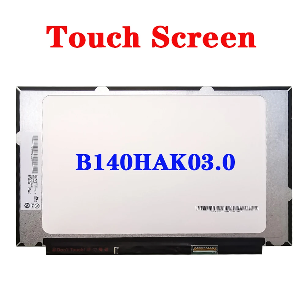

Сенсорный ЖК-экран для ноутбука 14,0 дюйма FHD B140HAK03.0 EDP 40Pin 1920x108 0 IPS, замена панели матрицы