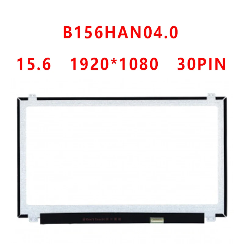 

IPS Matrix for Laptop 15.6" B156HAN04.0 LCD Display FHD 1920X1080 Glossy 30 Pins Panel Repalcement