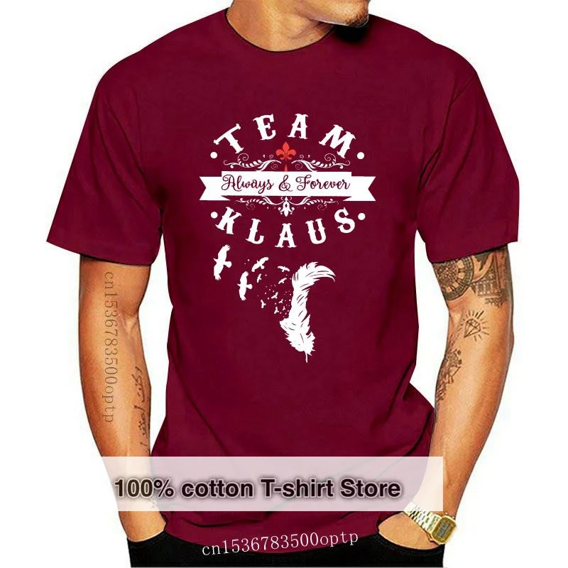 

New The Originals Vampire Team Klaus T Shirt For Man Always And Forever Casual S-6XL Round Neck T-shirt