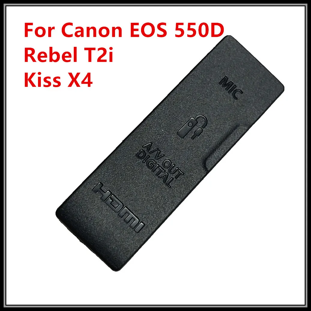 Фото Новая Оригинальная резиновая Нижняя крышка USB/HDMI DC IN/VIDEO OUT для Canon EOS 550D Rebel T2i Kiss X4 запасная часть для цифровой камеры №1