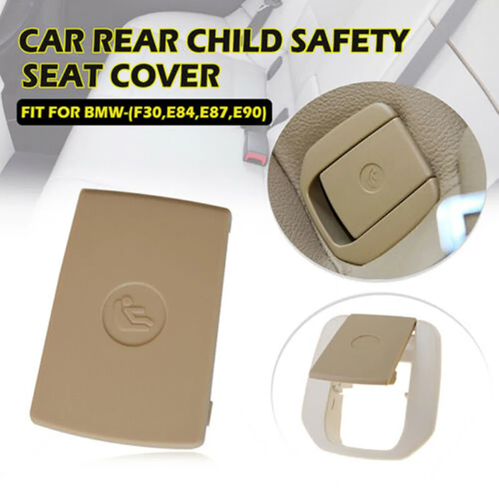 

1 PCS Car Rear Child Seat Fixing ISOFix Cover For BMW 3 Series F30 F31 F20 F21 F22 F80 M3 F34 X1 E84 E90 52207319686