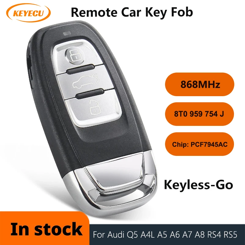 

KEYECU Keyless Go 3 Buttons Full Smart Remote Car Key 315Mhz 433MHz 868MHz 8T0 959 754J For Audi A4 A5 A6L A7 A8 Q5 8T0959754J