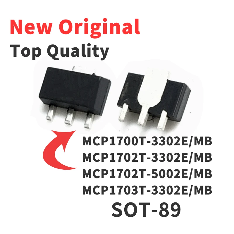 

10 Pieces MCP1700T-3302E MCP1702T-3302E MCP1702T-5002E MCP1703T-3302E /MB SOT-89 Chip IC New Original