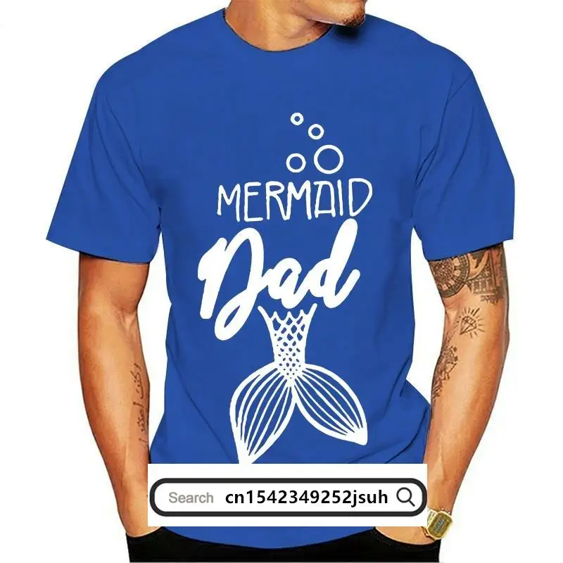 

New Summer Mermaid Dad Graphic T Shirt Hipster Stylish Casual Dad of the BirthdayGirl goth grunge