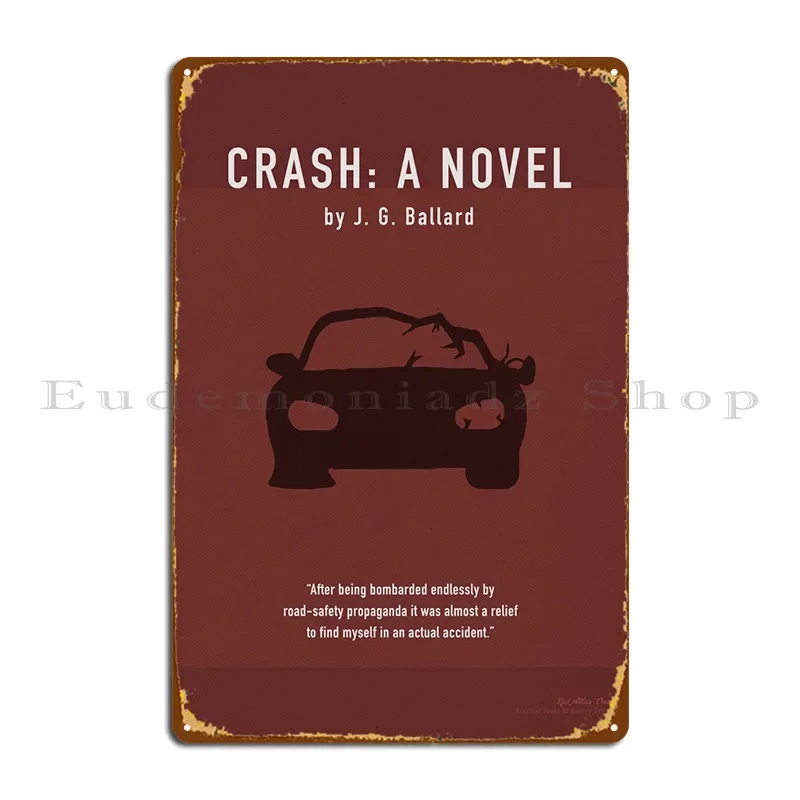 Crash A Novel By Ballard металлическая табличка плакат создать бар пещера забавные