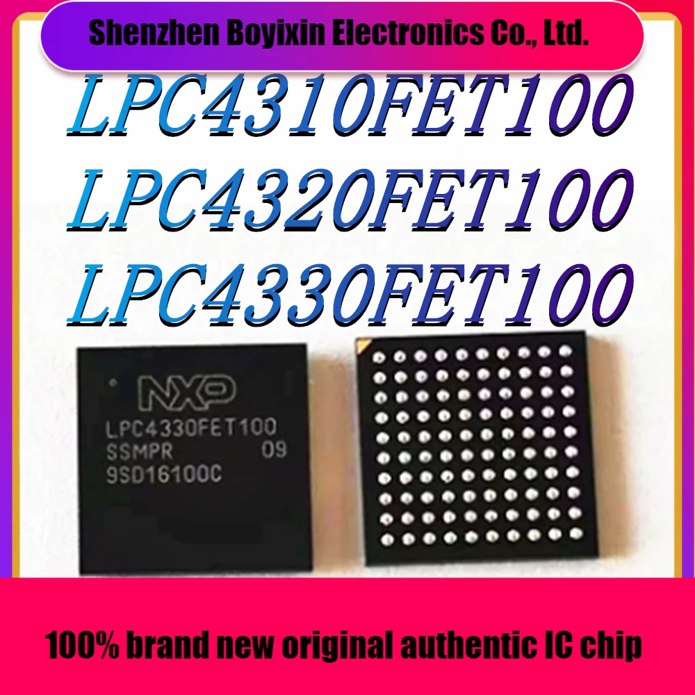 LPC4310FET100 LPC4320FET100 LPC4330FET100  Package: BGA-100 Original Authentic Microcontroller (MCU/MPU/SOC) IC Chip