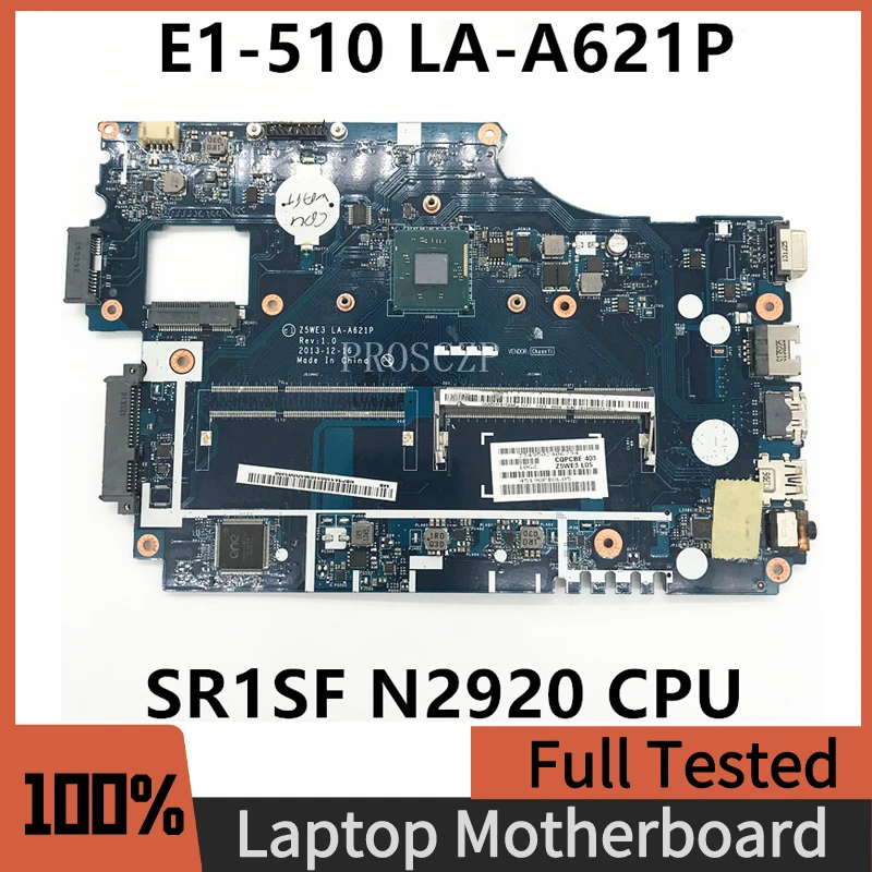Z5WE3 LA-A621P High Quality For Acer Aspir Mainboard E1-510 E1-510-2500 Laptop Motherboard W/N2920/N2820 CPU BGA 100%Full Tested