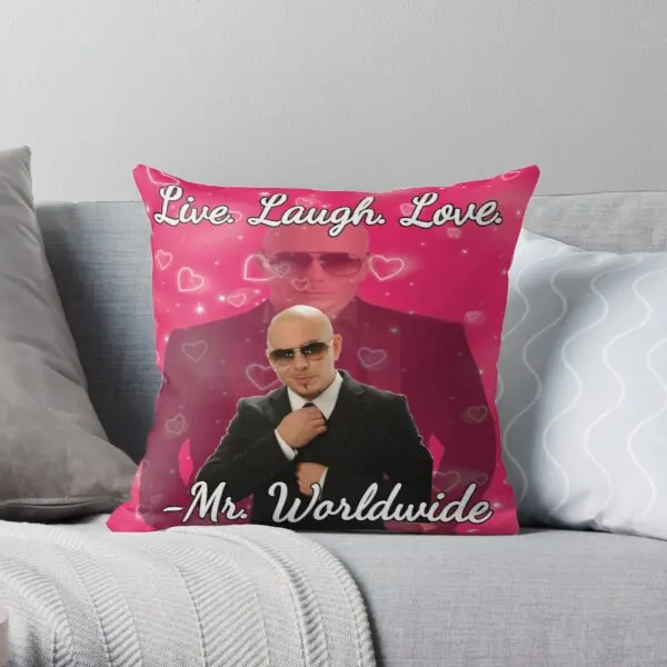 

Mr Worldwide Says To Live Laugh Love Printing Throw Pillow Cover Wedding Car Soft Case Home Sofa Square Pillows not include