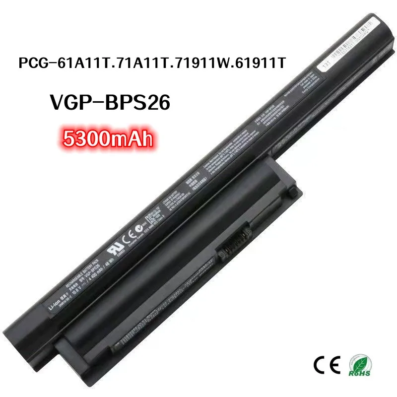 

5300mAh For Sony VGP-BPS26 PCG-61A11T PCG-71A11T PCG-71911W PCG-61911T PCG-71911X laptop battery