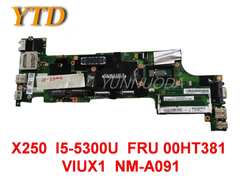 

Original for Lenovo Thinkpad X250 Laptop motherboard X250 I5-5300U FRU 00HT381 VIUX1 NM-A091 tested good free shipping