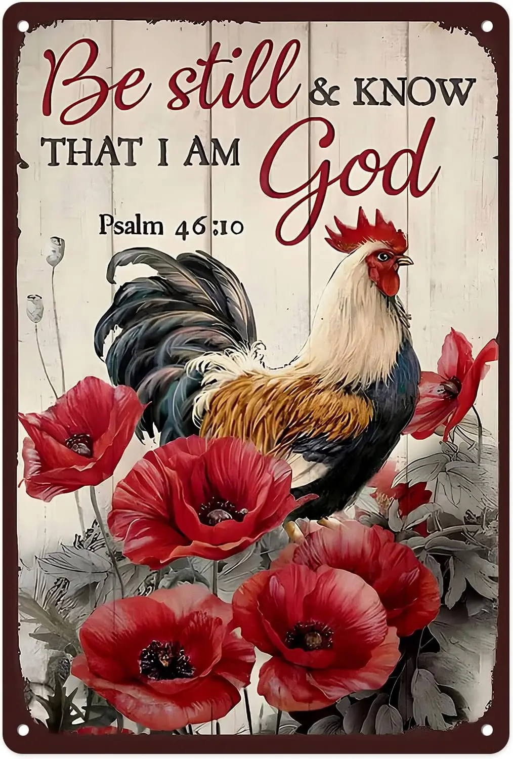

Metal Tin Sign Vintage Be Still Know That I Am God Chicken Decoration for Home, Living Room, Garden, Bedroom, Office,