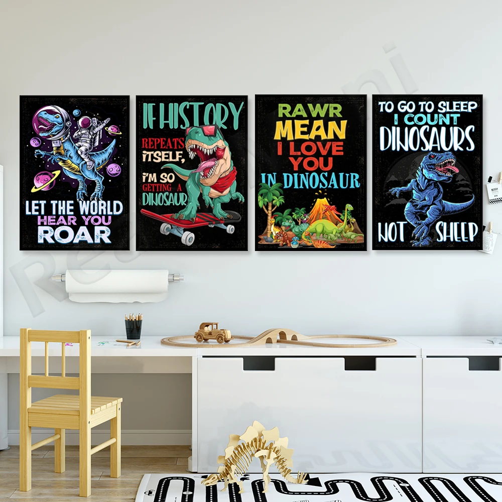 

Go to bed I count dinosaurs not sheep let the world hear your roaring dinosaurs, dinosaur inspirational quotes art print poster