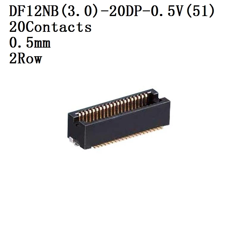 HIROSE-conector DF12NB-3.0-20DP-0.5V,3.5-30DP-0.5V,3.5-36DP-0.5V,3.5-50DP-0.5V,4.0-32DP-0.5V,VSocket 0.5mm 2 rows 10 unids/lote