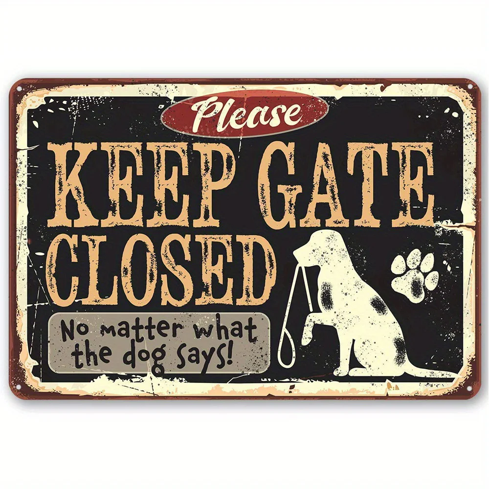 

Metal Tin Sign, Keep Gate Closed Dog Sign For Home Decor, Indoor Outdoor Gifts For Women Men, Dog Lovers Gifts, For Farm Garden