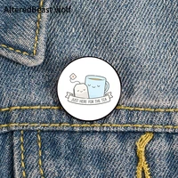 just here for the tea pin custom funny brooches shirt lapel bag cute badge cartoon cute jewelry gift for lover girl friends