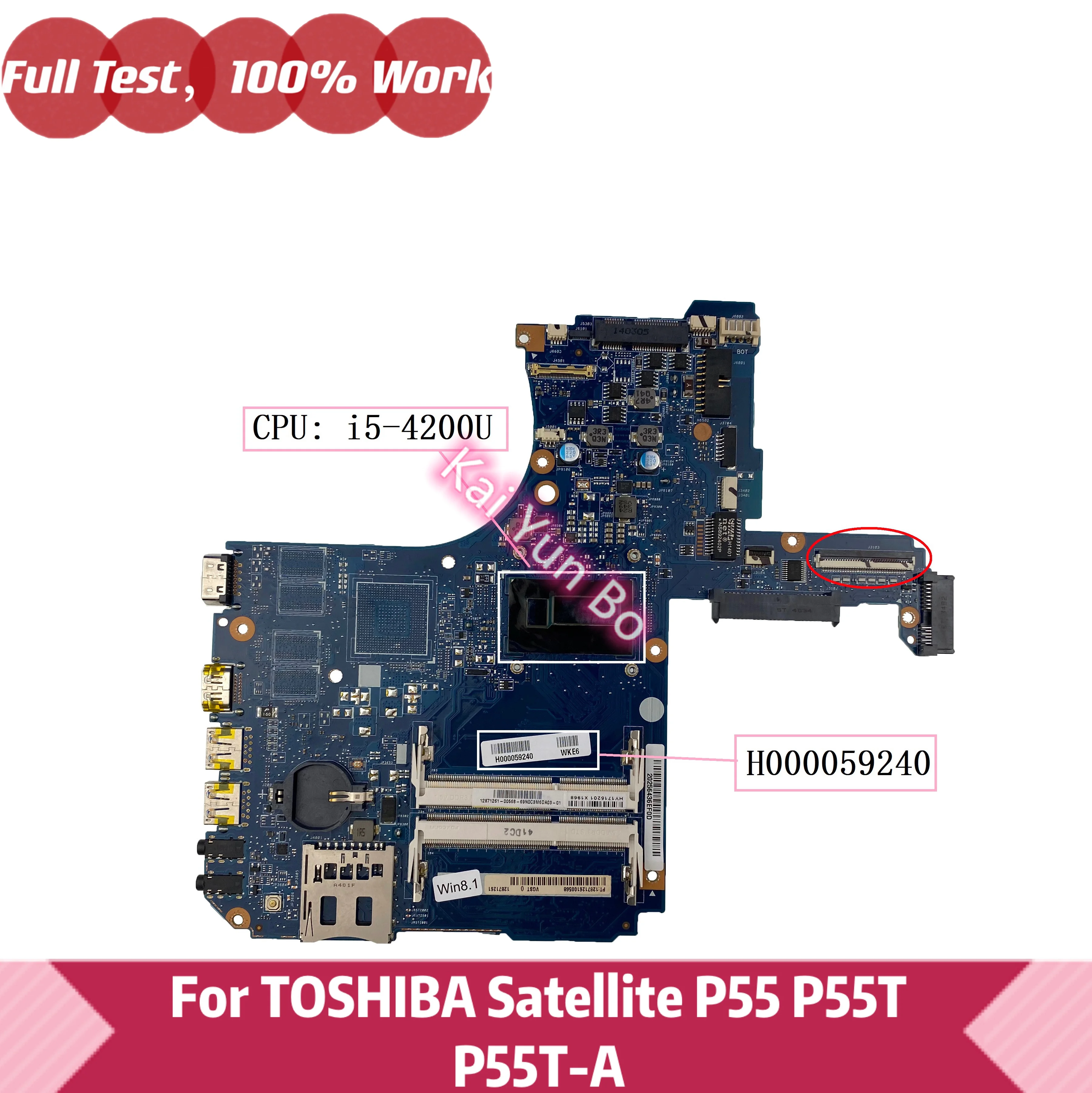 

H000059240 Mainboard For Toshiba Satellite P55T P55T-A P55 P55t-A5202 Laptop Motherboard with I5-4200U CPU DDR3 100% Tested OK