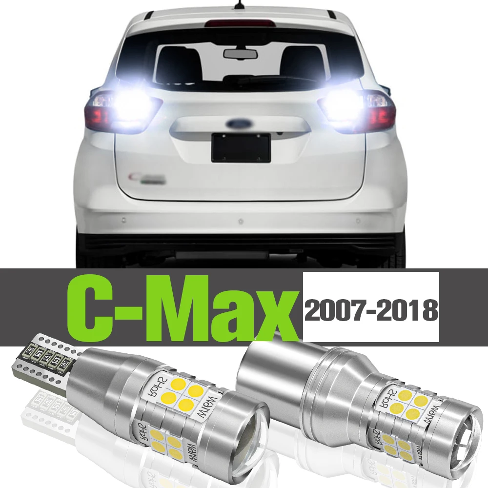 

2x LED Reverse Light Accessories Backup Lamp For Ford C-Max C Max 2007-2018 2008 2009 2010 2011 2012 2013 2014 2015 2016 2017
