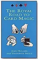 

Jean Hugard & Frederick Braue - The Royal Road to Card Magic-Magic Tricks