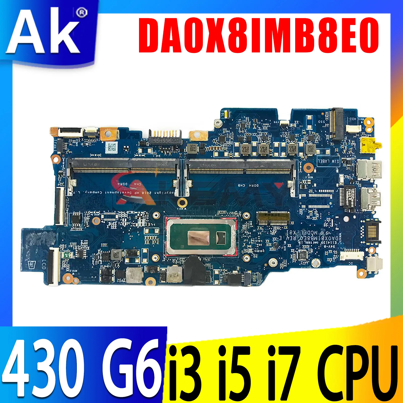 

L44502-001 L44505-601 L44507-601 For HP Probook 430 G6 Laptop Motherboard DA0X8IMB8E0 UMA With Core I3-8145U I5 I7 CPU DDR4