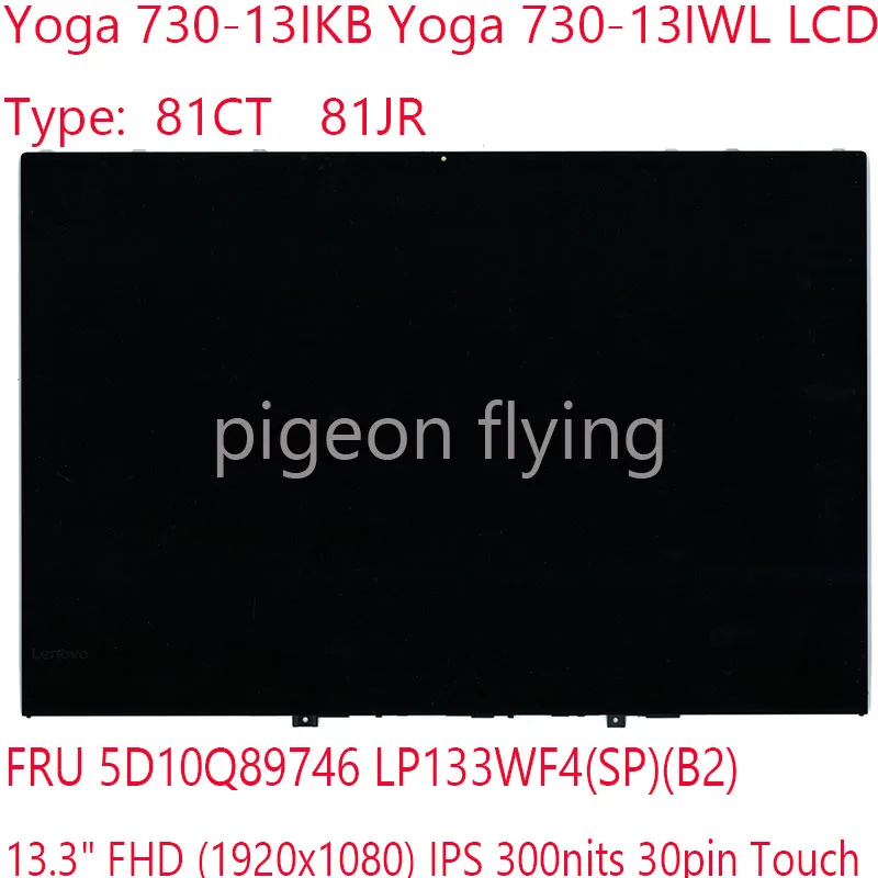 

Yoga 730-13 LCD 5D10Q89746 LP133WF4 For Lenovo ideapad Yoga 730-13IKB Yoga 730-13IWL Laptop 81CT 81JR 13.3"FHD 30pin WIth Touch