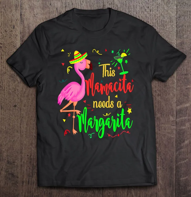 

Эта мамамацита нужна Маргарита Фламинго Питьевая футболка для мужчин Харадзюку футболки с коротким рукавом Одежда Футболка гранж