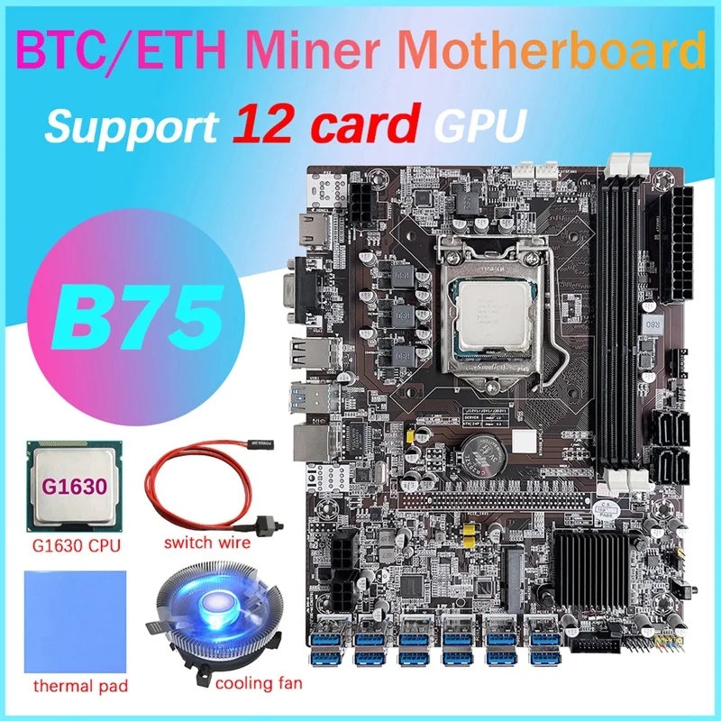 New B75 12 Card GPU BTC Mining Motherboard+G1630 CPU+Fan+Thermal Pad+Switch Cable 12XUSB3.0 Slot LGA1155 DDR3 RAM MSATA
