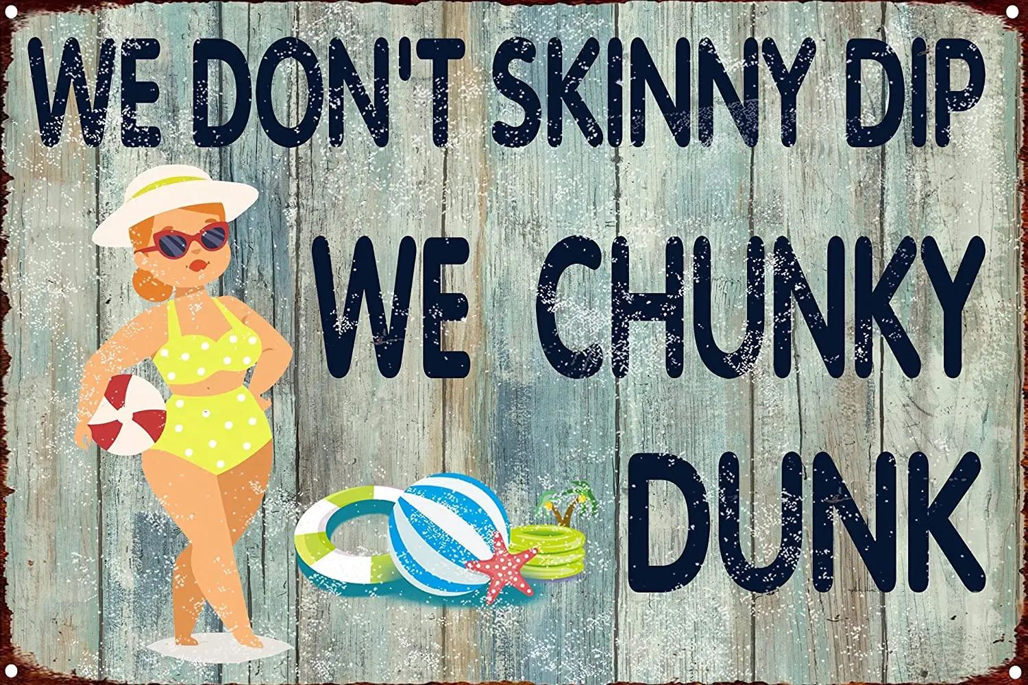 

Vintage Metal Tin Sign We Don't Skinny Dip We Chunky Dunk Sign Humor Pool Wall Retro Wall Hanging Plaque Poster Wall Decor