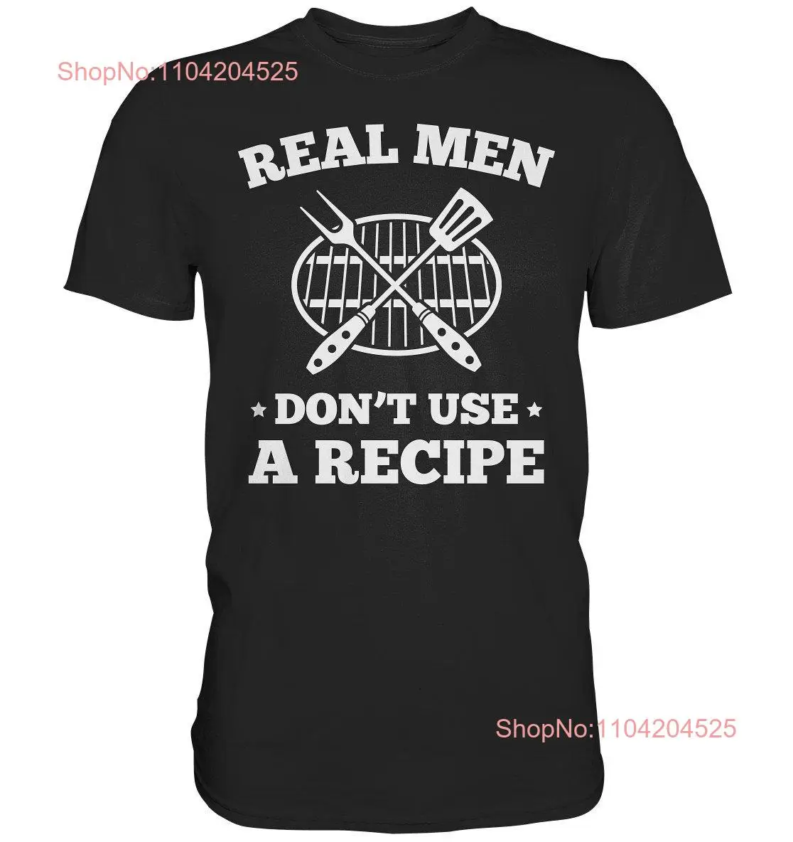 Футболка для гриля Настоящие мужчины Не используйте рецепт Забавная идея