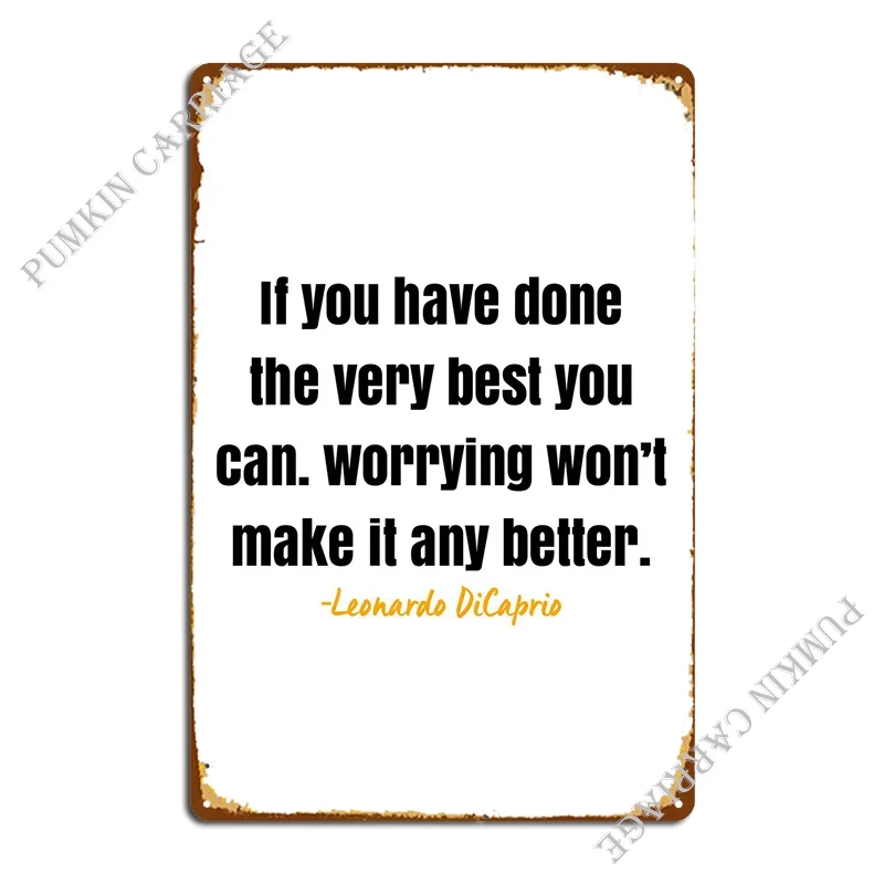 

Леонардо ДиКаприо, цитаты, металлический знак, домашняя Настенная роспись, пользовательский клубный бар, кухня, жестяной знак, постер